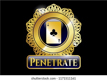  Gold badge or emblem with ace of clover icon and Penetrate text inside