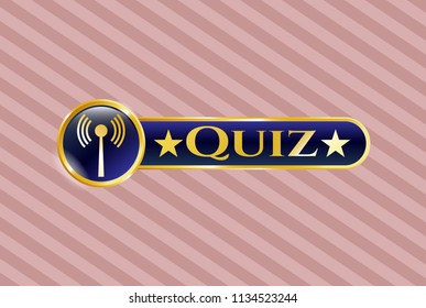  Gold badge or emblem with antenna signal icon and Quiz text inside