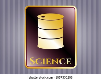  Gold badge or emblem with barrel icon and Science text inside