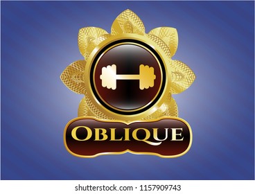  Gold badge or emblem with big dumbbell icon and Oblique text inside