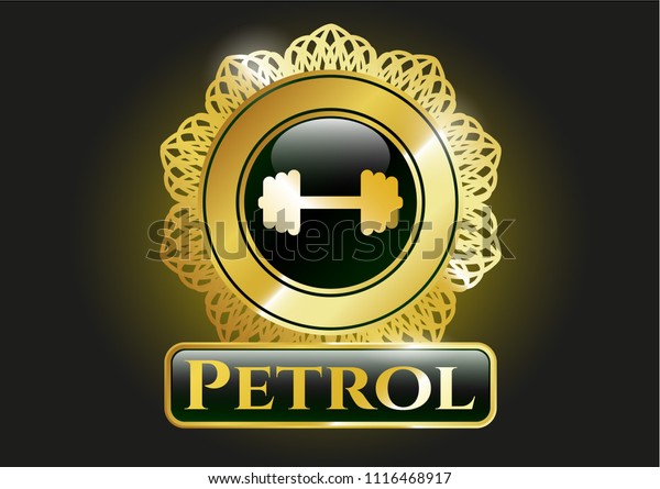  Gold badge or emblem with big dumbbell icon and\
Petrol text inside