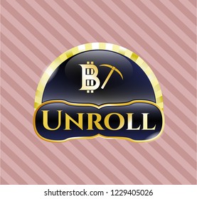  Gold badge or emblem with bitcoin mining icon and Unroll text inside