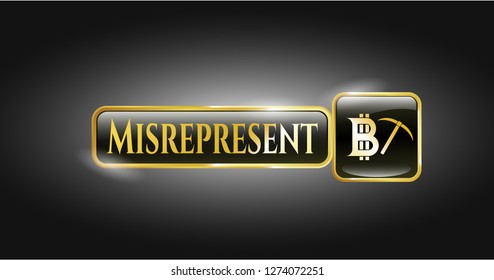  Gold badge or emblem with bitcoin mining icon and Misrepresent text inside