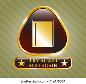  Gold badge or emblem with book icon and Try again and again text inside
