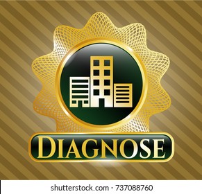  Gold badge or emblem with buildings icon and Diagnose text inside