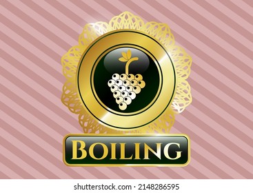 Gold badge or emblem with bunch of grapes icon and Boiling text inside
