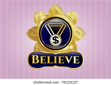  Gold badge or emblem with business award icon and Believe text inside