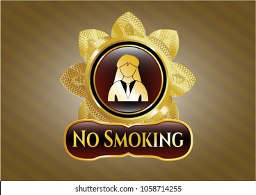  Gold badge or emblem with businesswoman icon and No Smoking text inside