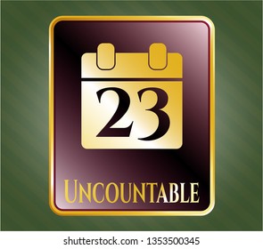  Gold badge or emblem with calendar icon and Uncountable text inside