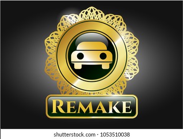  Gold badge or emblem with car seen from front icon and Remake text inside