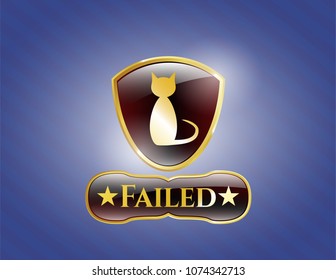  Gold badge or emblem with cat icon and Failed text inside