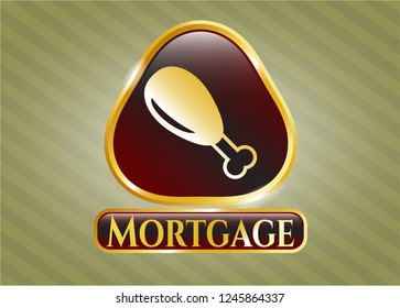  Gold badge or emblem with chicken leg icon and Mortgage text inside
