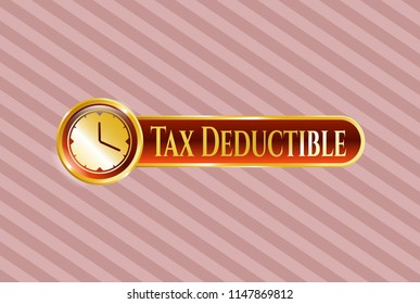  Gold badge or emblem with clock, time icon and Tax Deductible text inside