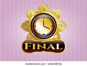  Gold badge or emblem with clock, time icon and Final text inside