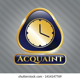  Gold badge or emblem with clock, time icon and Acquaint text inside