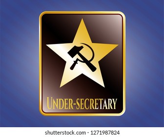  Gold badge or emblem with communism icon and Under-secretary text inside