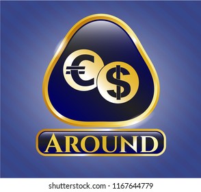  Gold badge or emblem with currency exchange icon and Around text inside