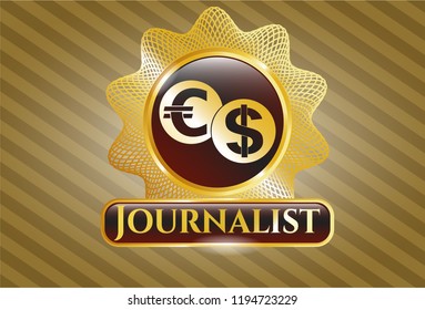  Gold badge or emblem with currency exchange icon and Journalist text inside