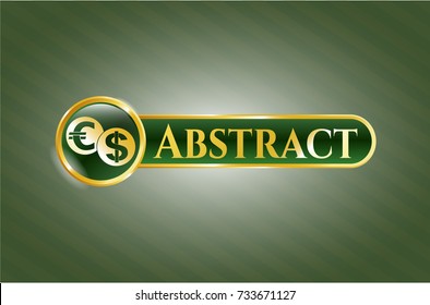  Gold badge or emblem with currency exchange icon and Abstract text inside