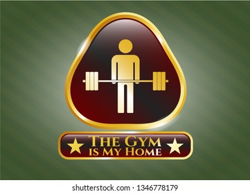  Gold badge or emblem with deadlift icon and The Gym is My Home text inside