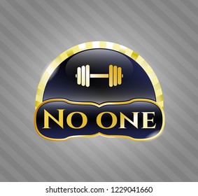  Gold badge or emblem with dumbbell icon and No one text inside