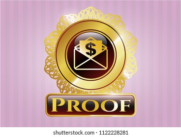  Gold badge or emblem with envelope with paper with money symbol inside icon and Proof text inside