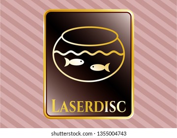  Gold badge or emblem with fishbowl with fish icon and Laserdisc text inside