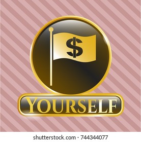  Gold badge or emblem with flag with money symbol inside icon and Yourself text inside