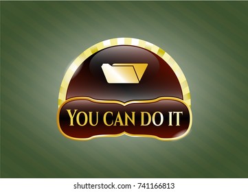  Gold badge or emblem with folder icon and You can do it text inside