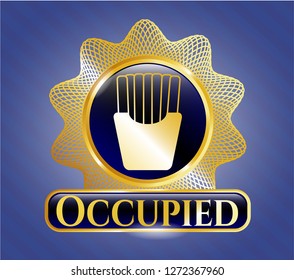  Gold badge or emblem with fries icon and Occupied text inside