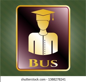  Gold badge or emblem with graduated icon and Bus text inside