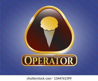  Gold badge or emblem with ice cream icon and Operator text inside