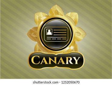  Gold badge or emblem with identification card icon and Canary text inside