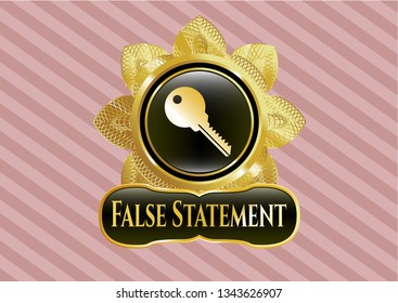  Gold badge or emblem with key icon and False Statement text inside