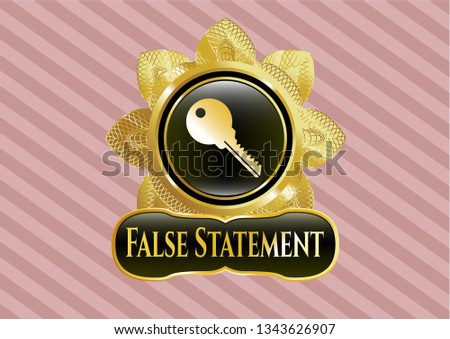  Gold badge or emblem with key icon and False Statement text inside