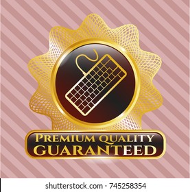  Gold badge or emblem with keyboard icon and Premium Quality Guaranteed text inside