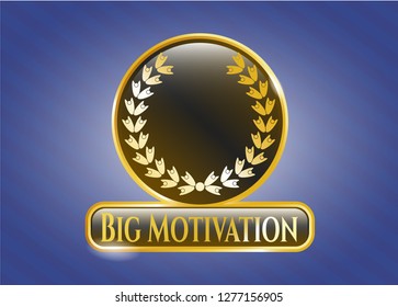  Gold badge or emblem with leaf crown icon and Big Motivation text inside