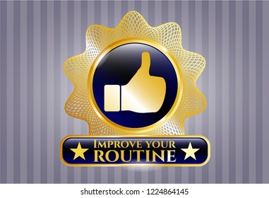  Gold badge or emblem with like icon and Improve your routine text inside