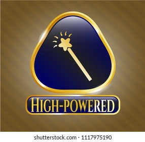  Gold badge or emblem with magic stick icon and High-powered text inside