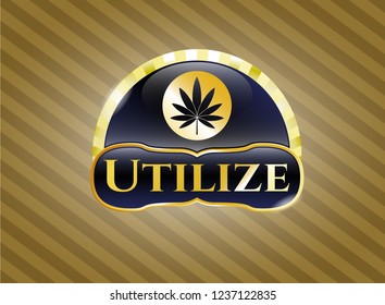  Gold badge or emblem with marijuana leaf icon and Utilize text inside