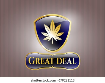  Gold badge or emblem with Marijuana leaf (weed) icon and Great Deal text inside