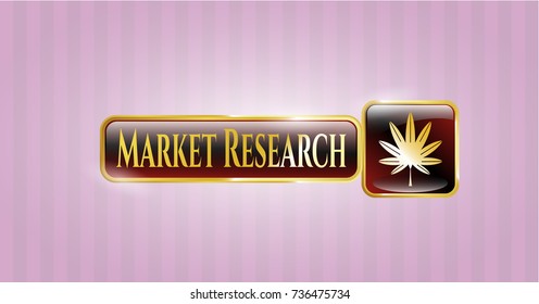  Gold badge or emblem with marijuana leaf, weed icon and Market Research text inside