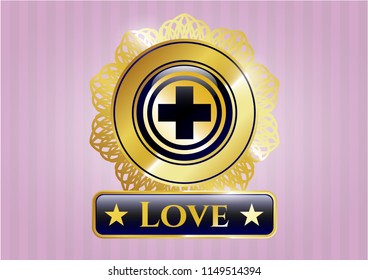  Gold badge or emblem with medicine icon and Love text inside