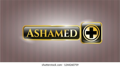  Gold badge or emblem with medicine icon and Ashamed text inside