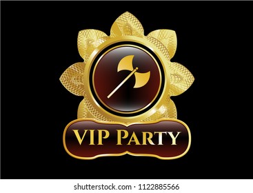  Gold badge or emblem with medieval axe icon and VIP Party text inside
