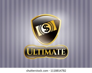  Gold badge or emblem with money, dollar bill icon and Ultimate text inside