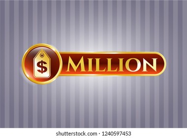  Gold badge or emblem with money tag icon and Million text inside