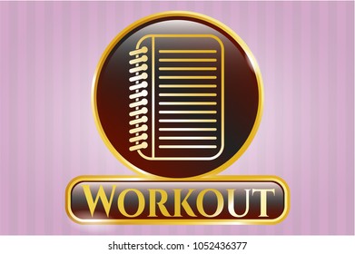  Gold badge or emblem with note book icon and Workout text inside