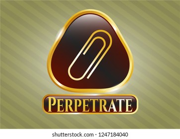  Gold badge or emblem with paper clip icon and Perpetrate text inside