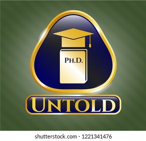  Gold badge or emblem with Phd thesis icon and Untold text inside